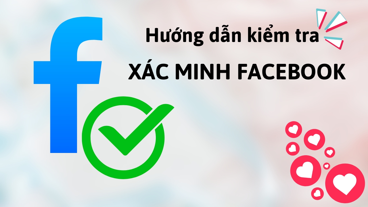 Xác thực Facebook: Cách kiểm tra nhanh chóng - techlade